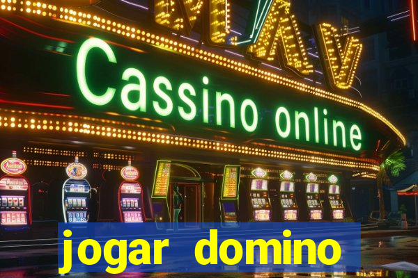 jogar domino valendo dinheiro